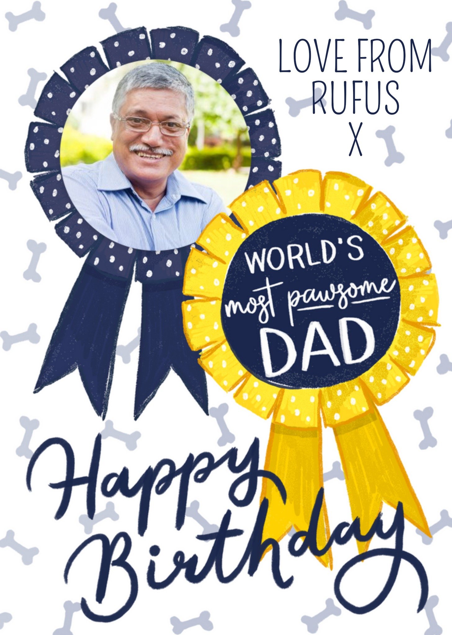 Okey Dokey Design Okey Dokey Illustrated Rosettes And Dog Bones Pawsome Dad From The Dog Photo Upload Card Ecard