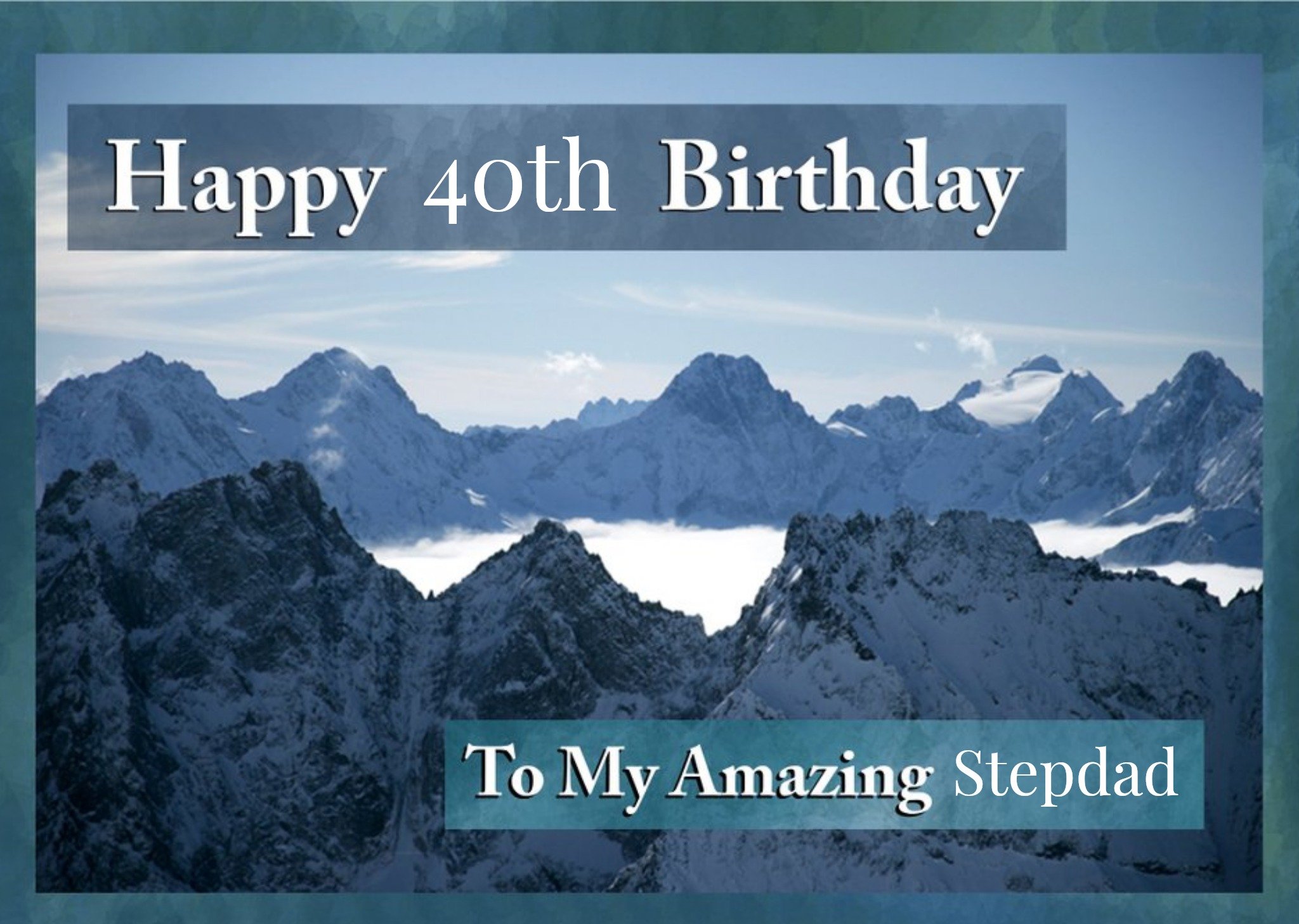 Colourful Photographic Mountains To My Amazing Stepdad Birthday Card Ecard