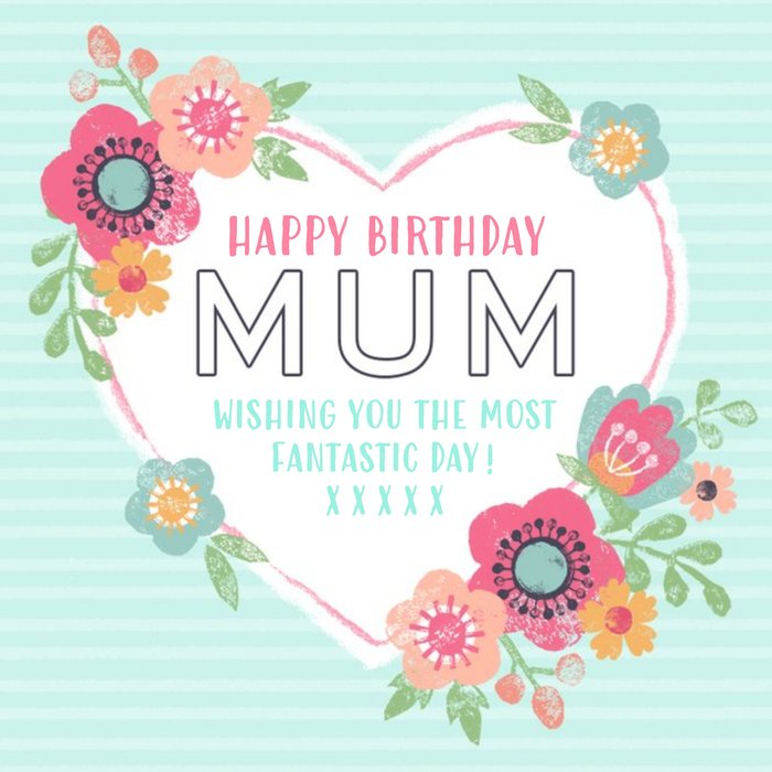 Aqua Stripes And Flowers Happy Birthday Mum Card