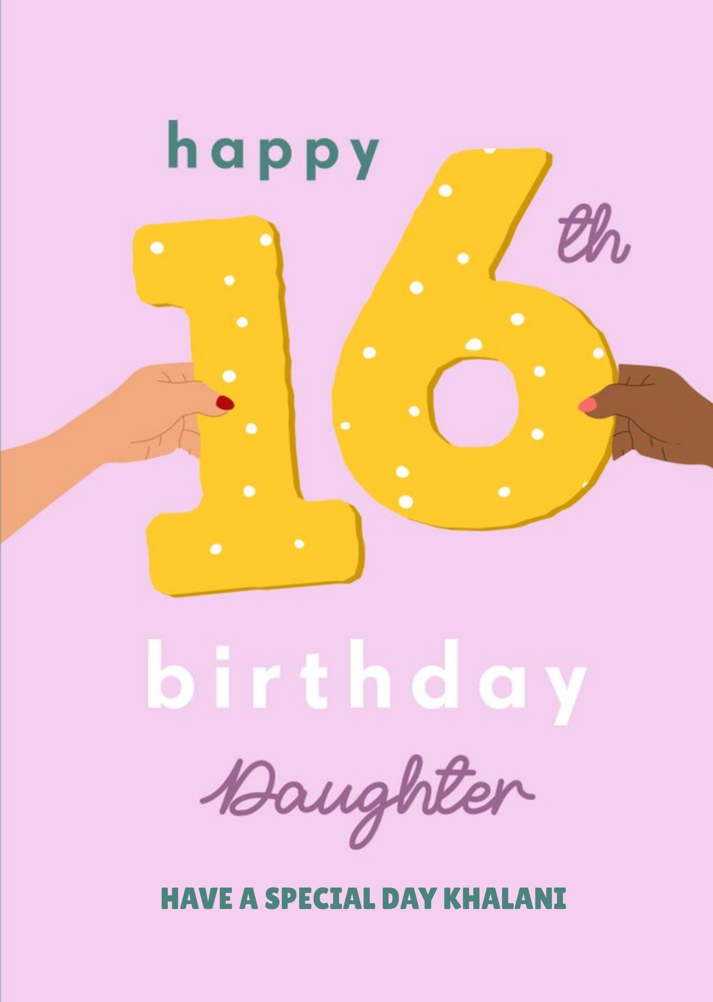 Illustrated Hands Happy 16th Birthday Daughter Card Ecard