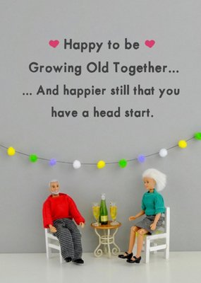 Funny Dolls Happy To Be Growing Old Together Card