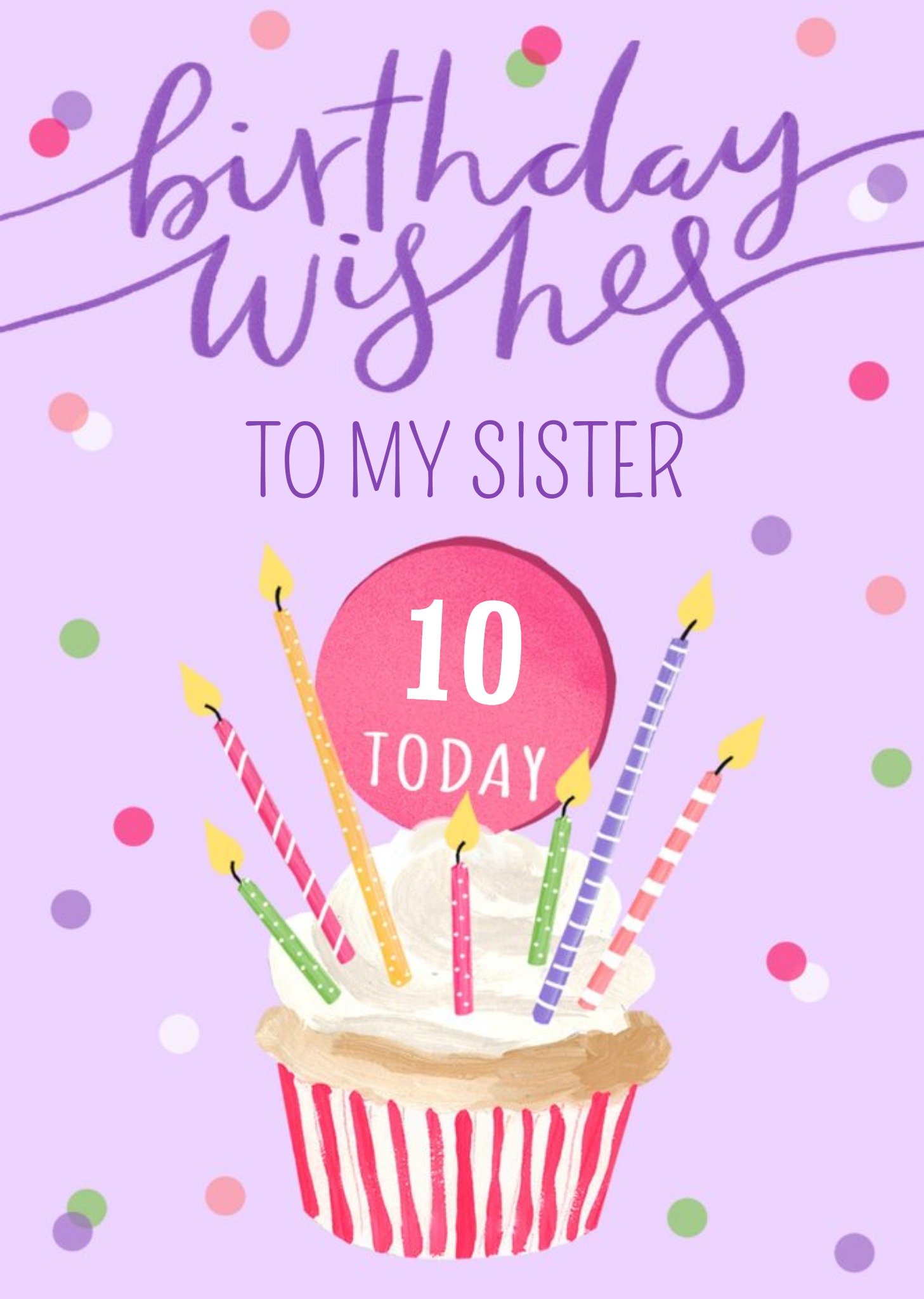 Okey Dokey Design Okey Dokey Illustrated Cupcake Sister 10 Today Birthday Card Ecard