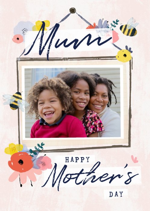 Happy Mothers Day Mum Photo Upload Bees Knees Floral Design Mothers Day Card