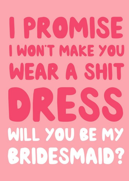 Funny Typographic Wedding Card Will You Be My Bridesmaid