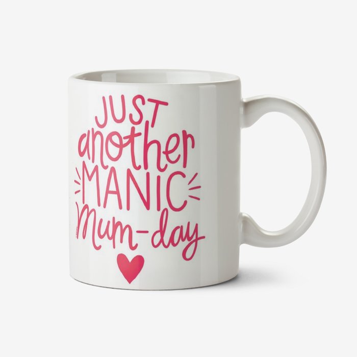 Just Another Manic Mum Day Typographic Mug