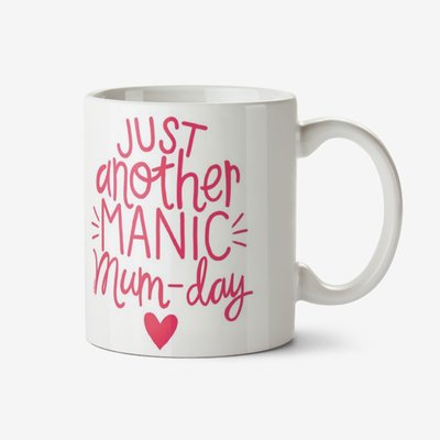 Just Another Manic Mum Day Typographic Mug