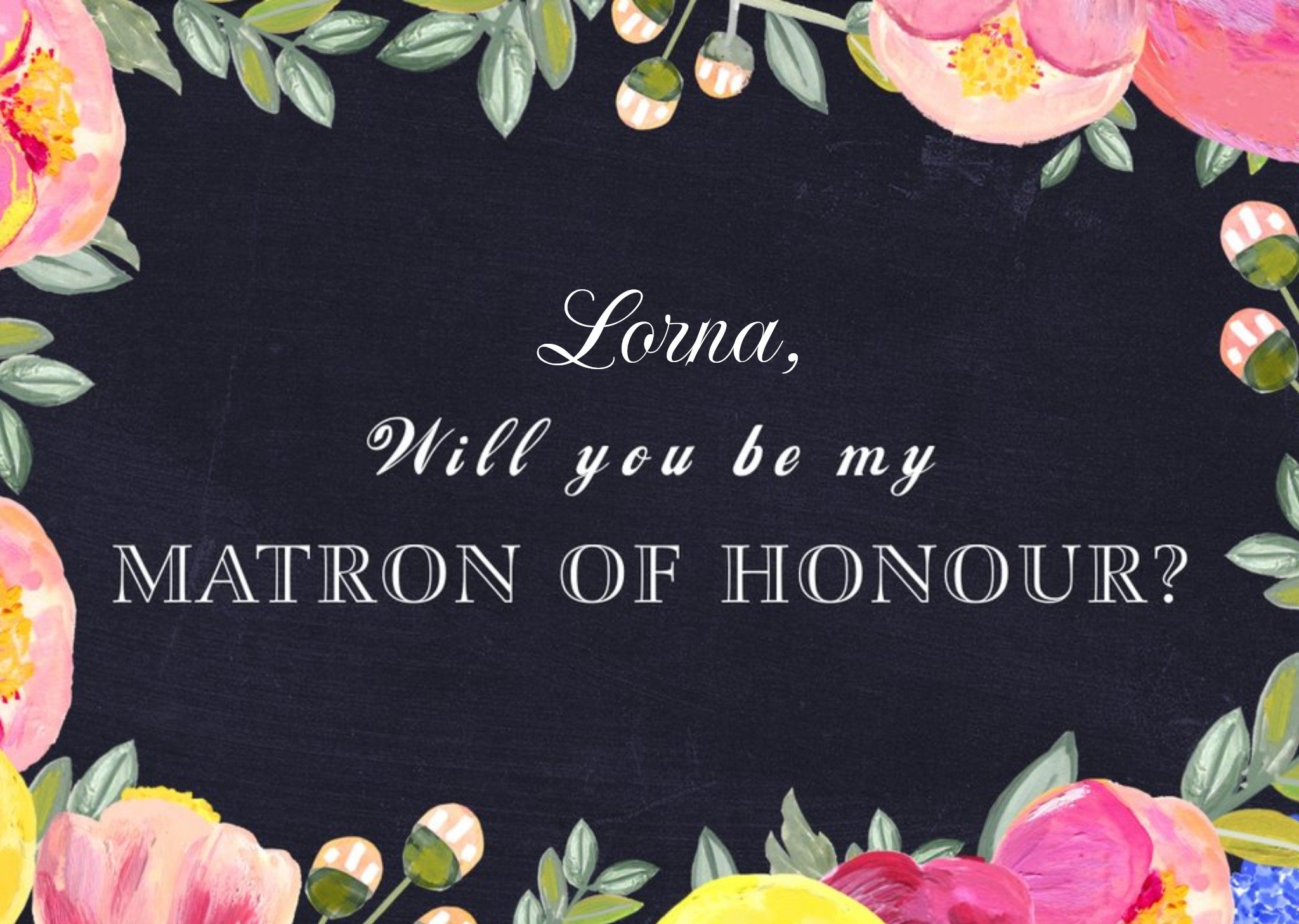 Moonpig Bright Flowers Personalised Will You Be My Matron Of Honour Card, Large