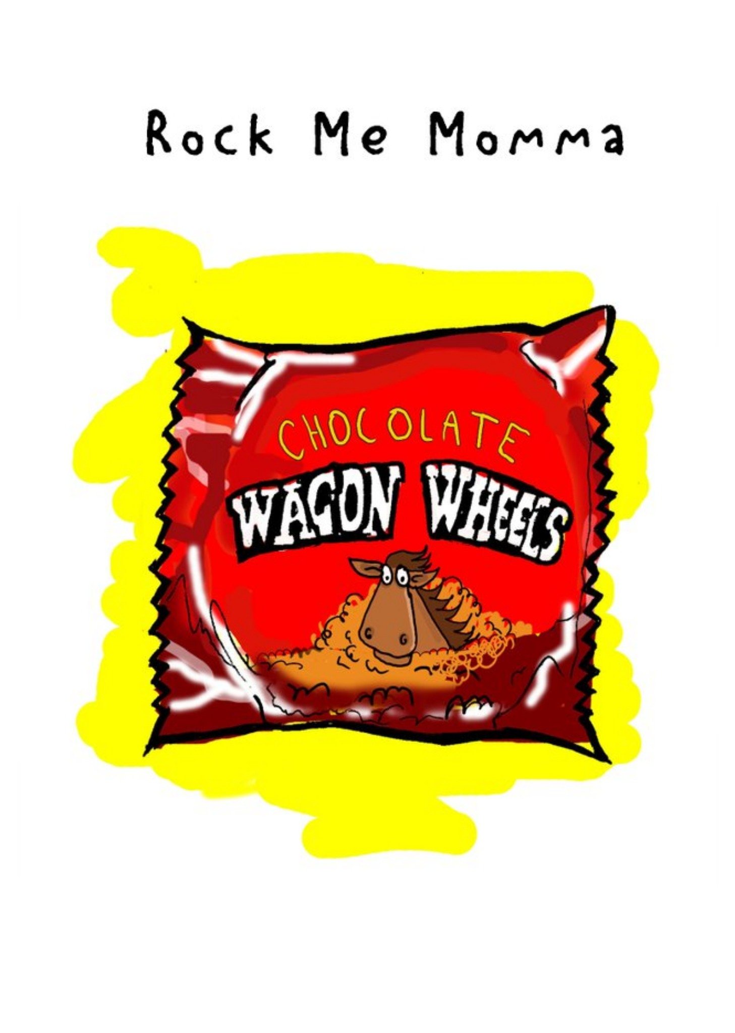 Illustration Of A Chocolate Wagon Wheel Rock Me Momma Card Ecard