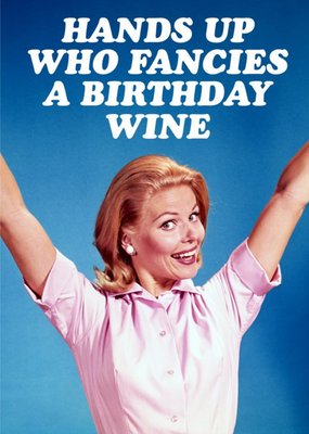 Retro Funny Who Fancies A Birthday Wine Card