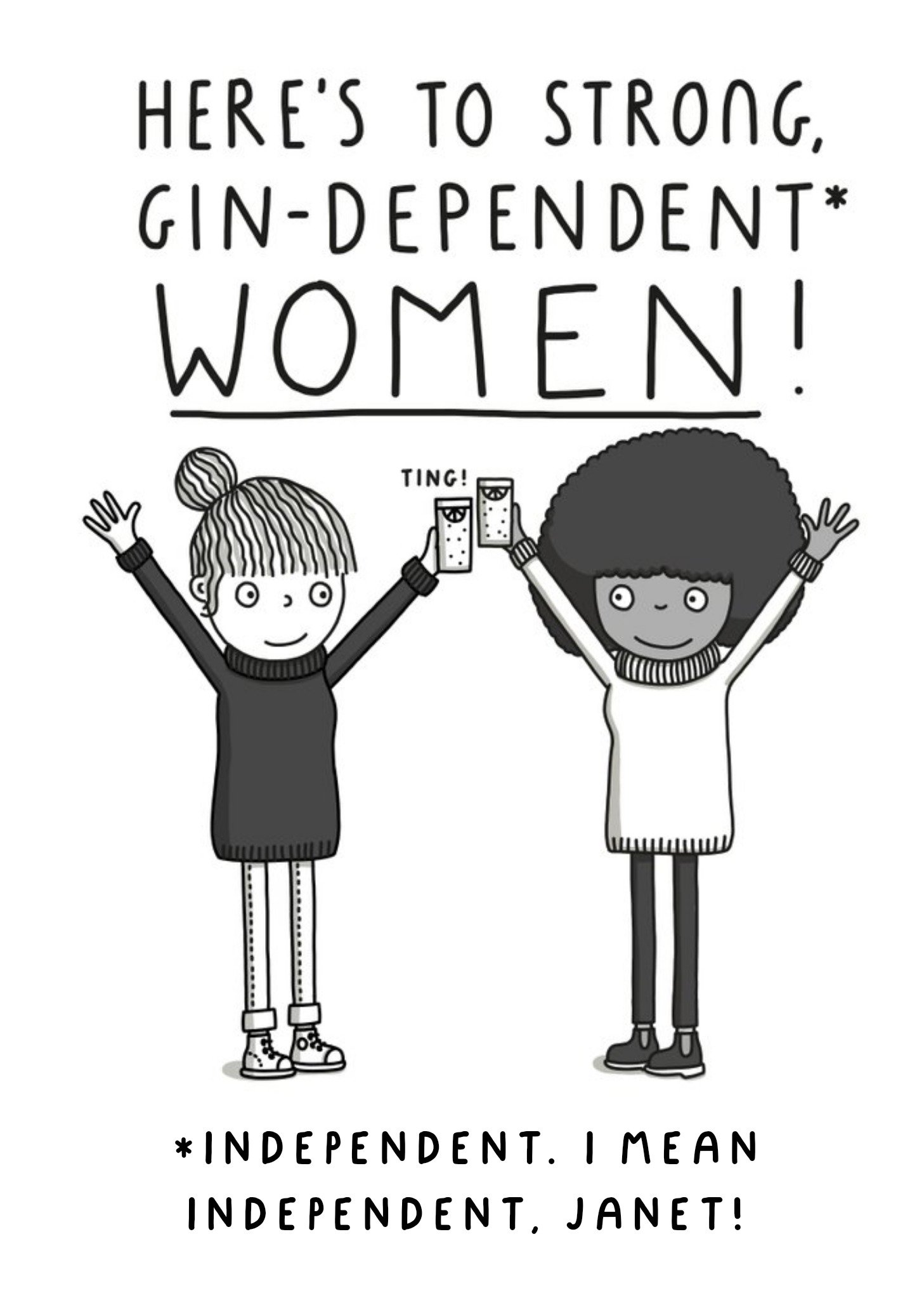 Illustration Of Women Celebrating Here's To Strong, Gin-Dependent Women Card Ecard