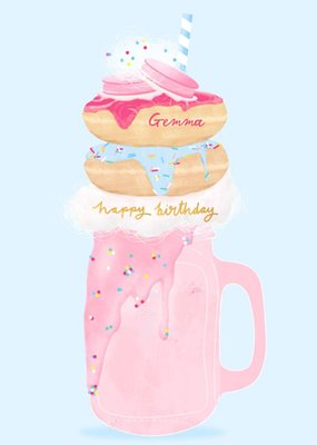 Female Birthday card - milkshake - freak shake