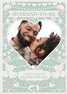 Wedding Card - Photo Upload - Husband To Be - Paper Frame