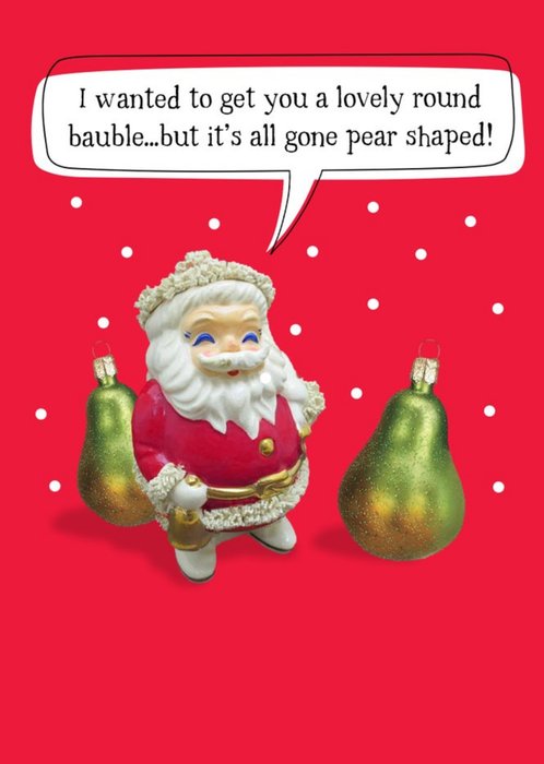 Pear Shaped Baulble Funny Christmas Card