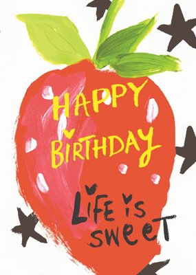 Happy Birthday Life is Sweet Strawberry Card