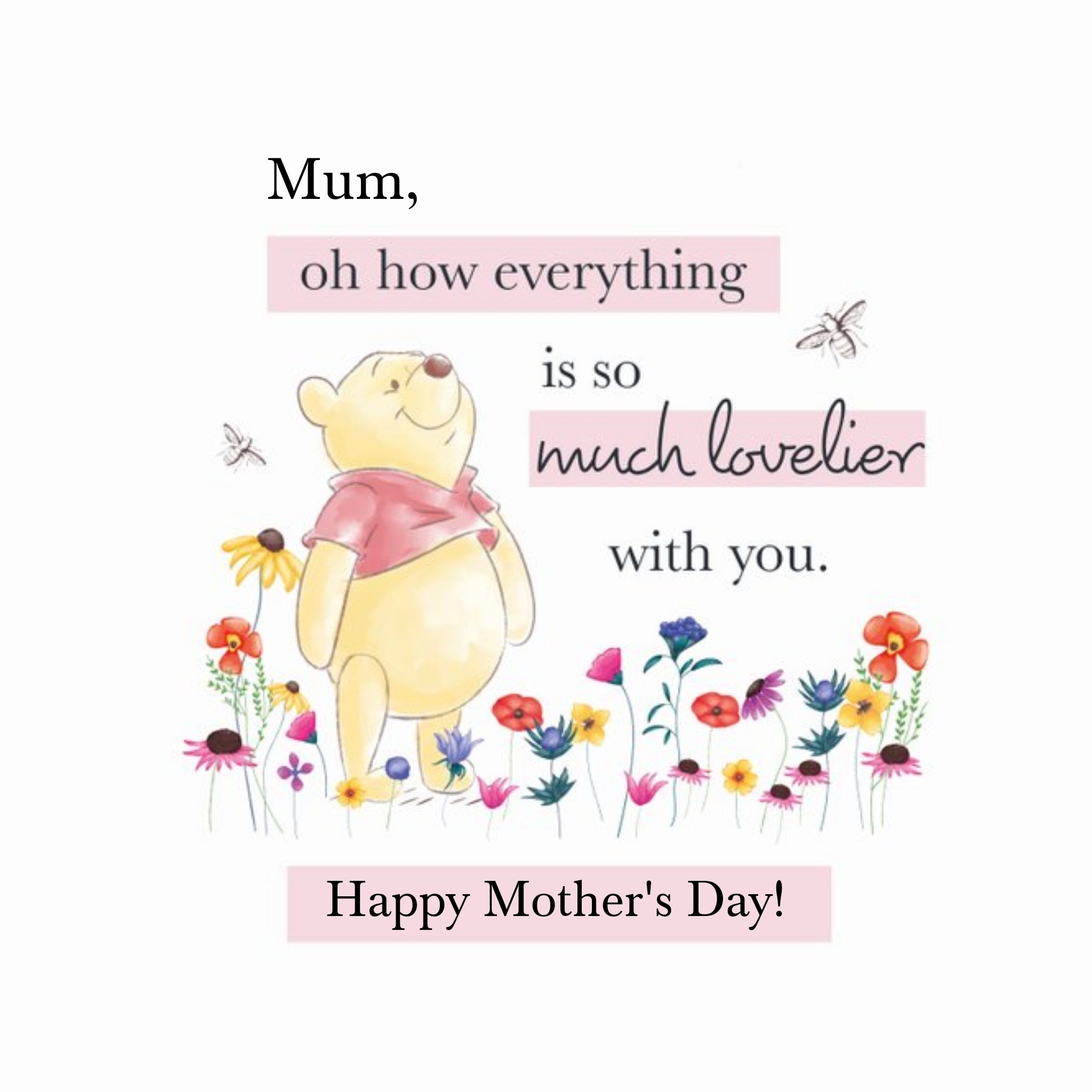 Disney Winnie The Pooh Mum Everything Is So Much Lovlier With You Mother's Day Card, Square