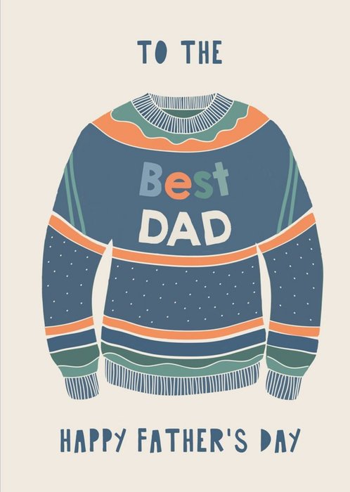Illustrated Jumper To The Best Dad Happy Fathers Day Card