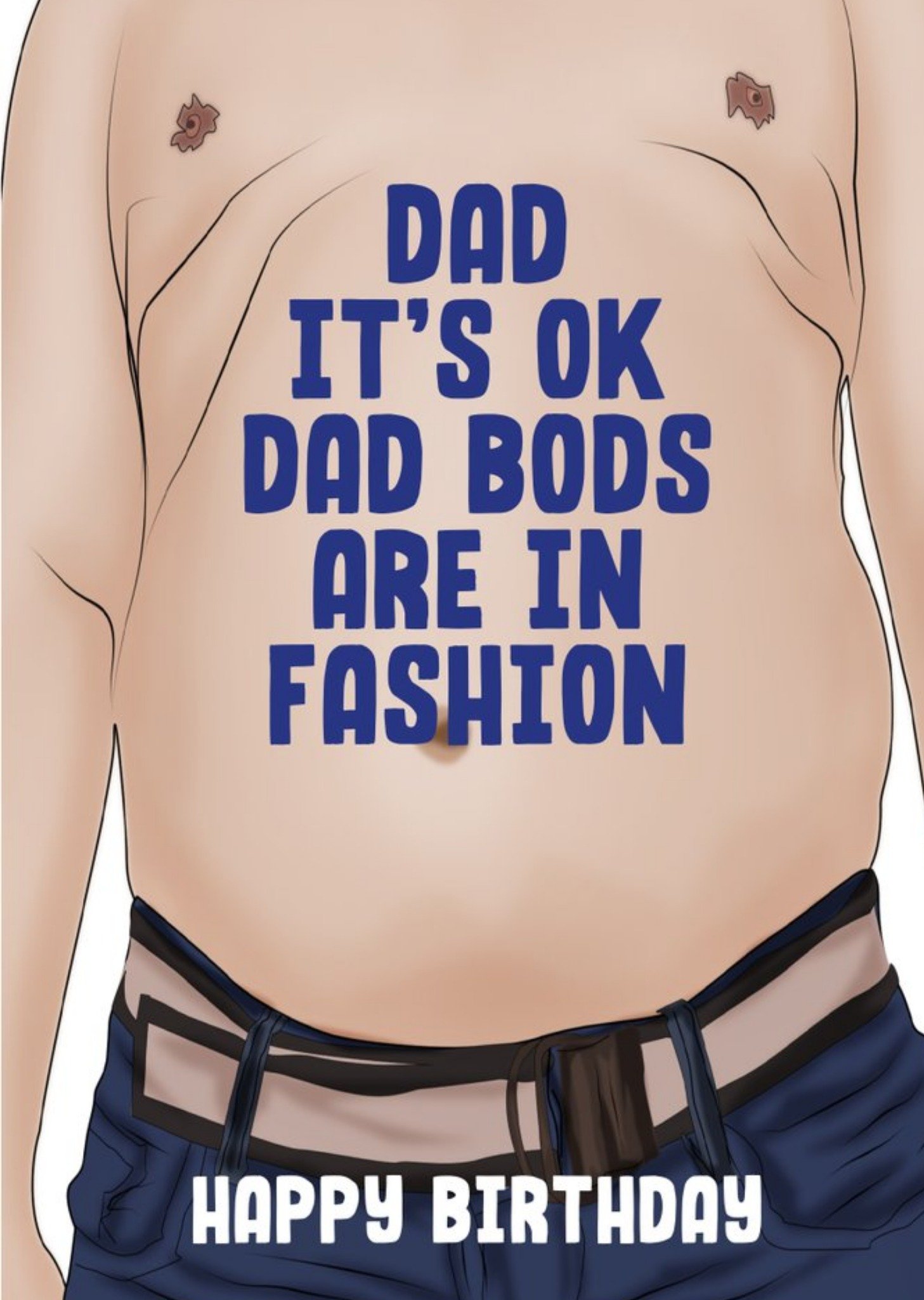 Filthy Sentiments It Is Okay Dad Bods Are In Fashion Birthday Card, Large