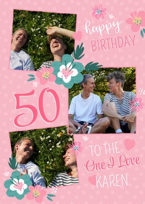 Happy 50th Birthday To The One I Love Photo Upload Card