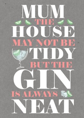 Gin Is Always Neat Mother's Day Card - Gin And Tonic