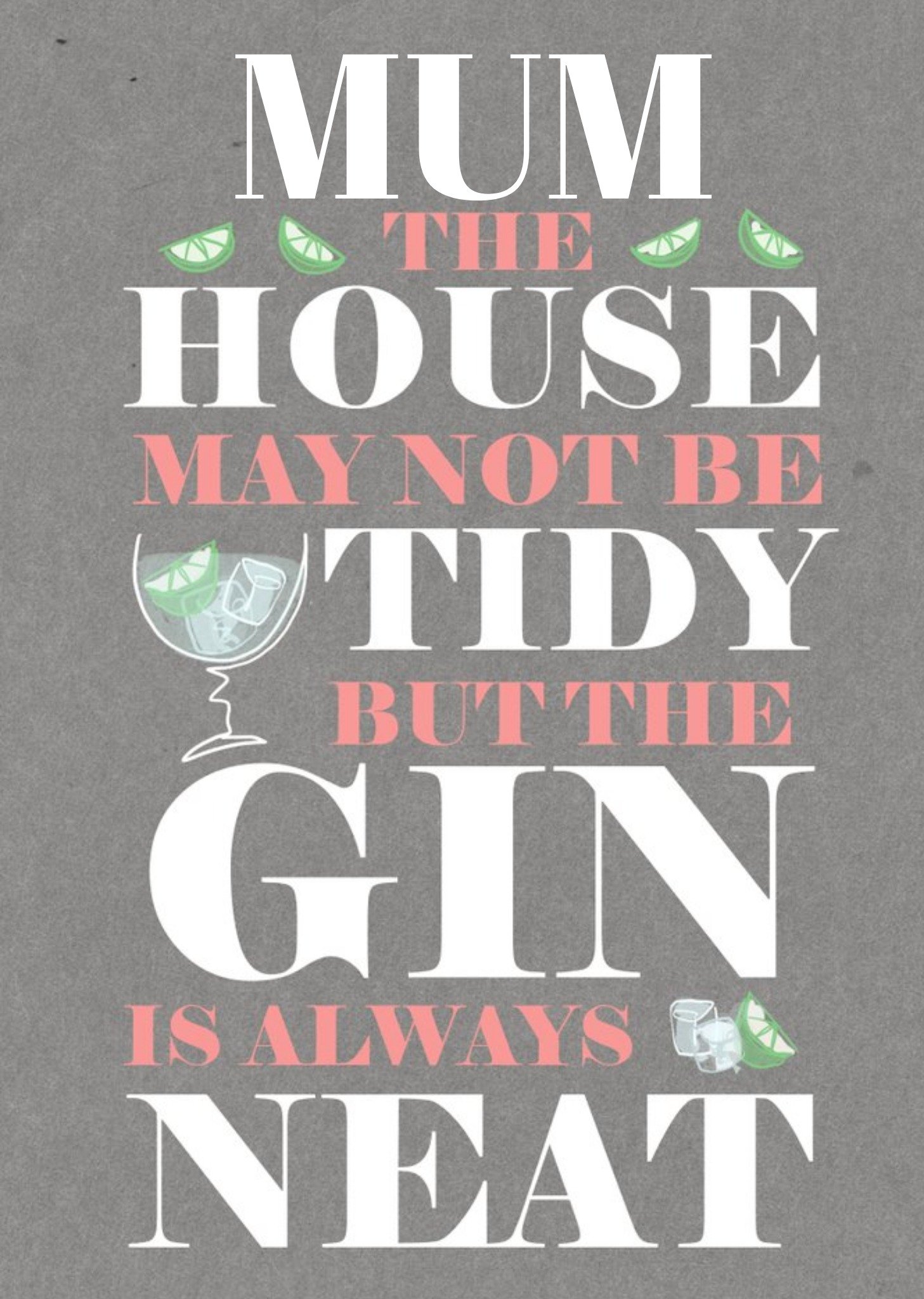 Gin Is Always Neat Mother's Day Card - Gin And Tonic Ecard