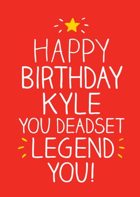 Deadset Legend! Birthday Card
