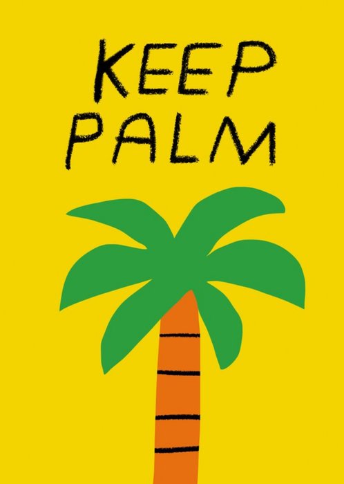 Keep Palm - Keep Calm Palm Tree Postcard