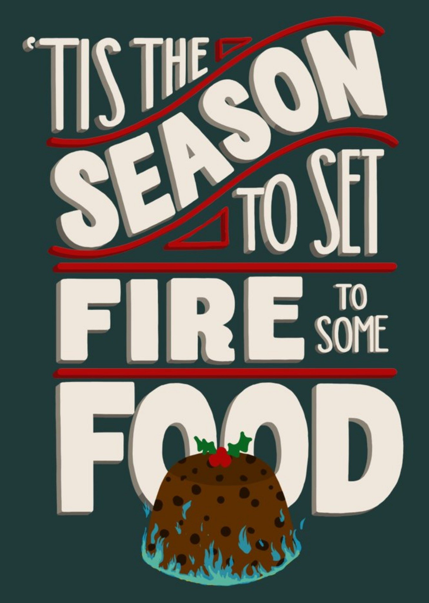 Christmas Card - Tis The Season - Food - Fire - Typography Ecard