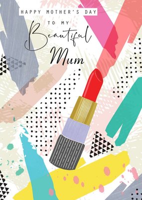 Illustrated Lipstick To My Beautiful Mum Mother's Day Card