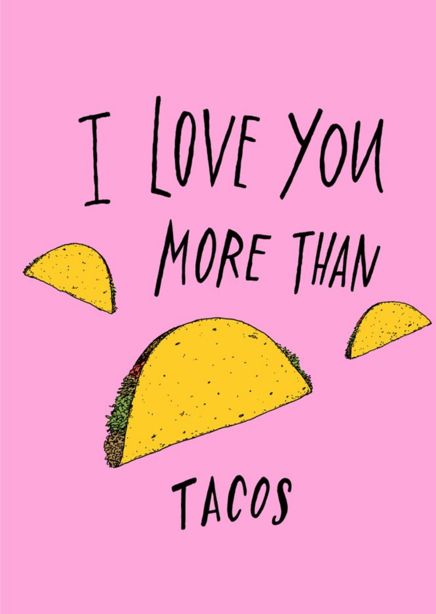 Moonpig I Love Your More Than Tacos Funny Card, Large