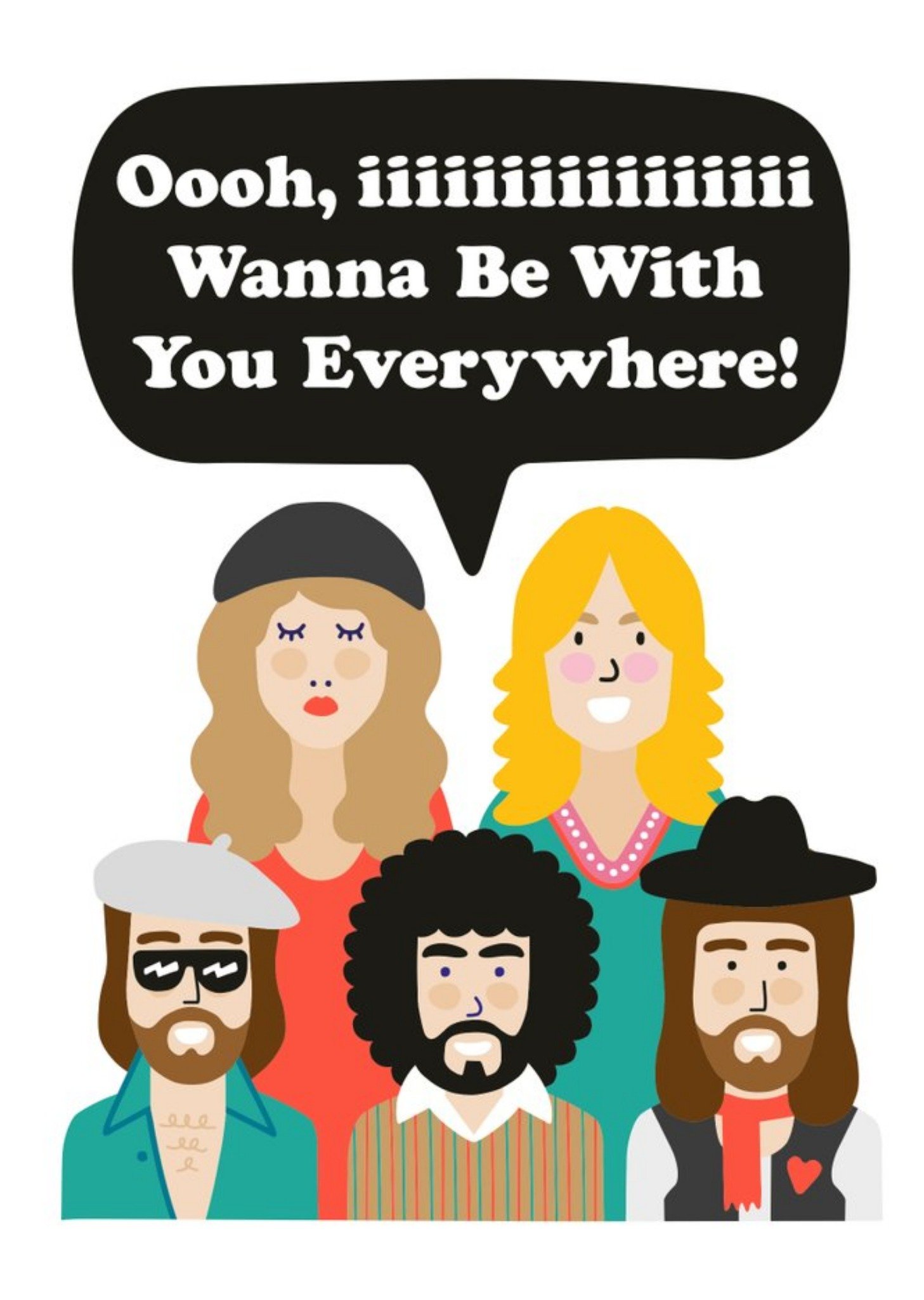 Moonpig Illustration Of A British-American Rock Band I Wanna Be With You Everywhere Card Ecard