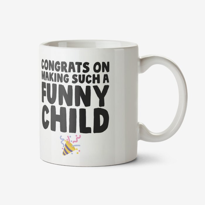 Typographic Photo Upload Congrats On Making Such A Funny Child Mug