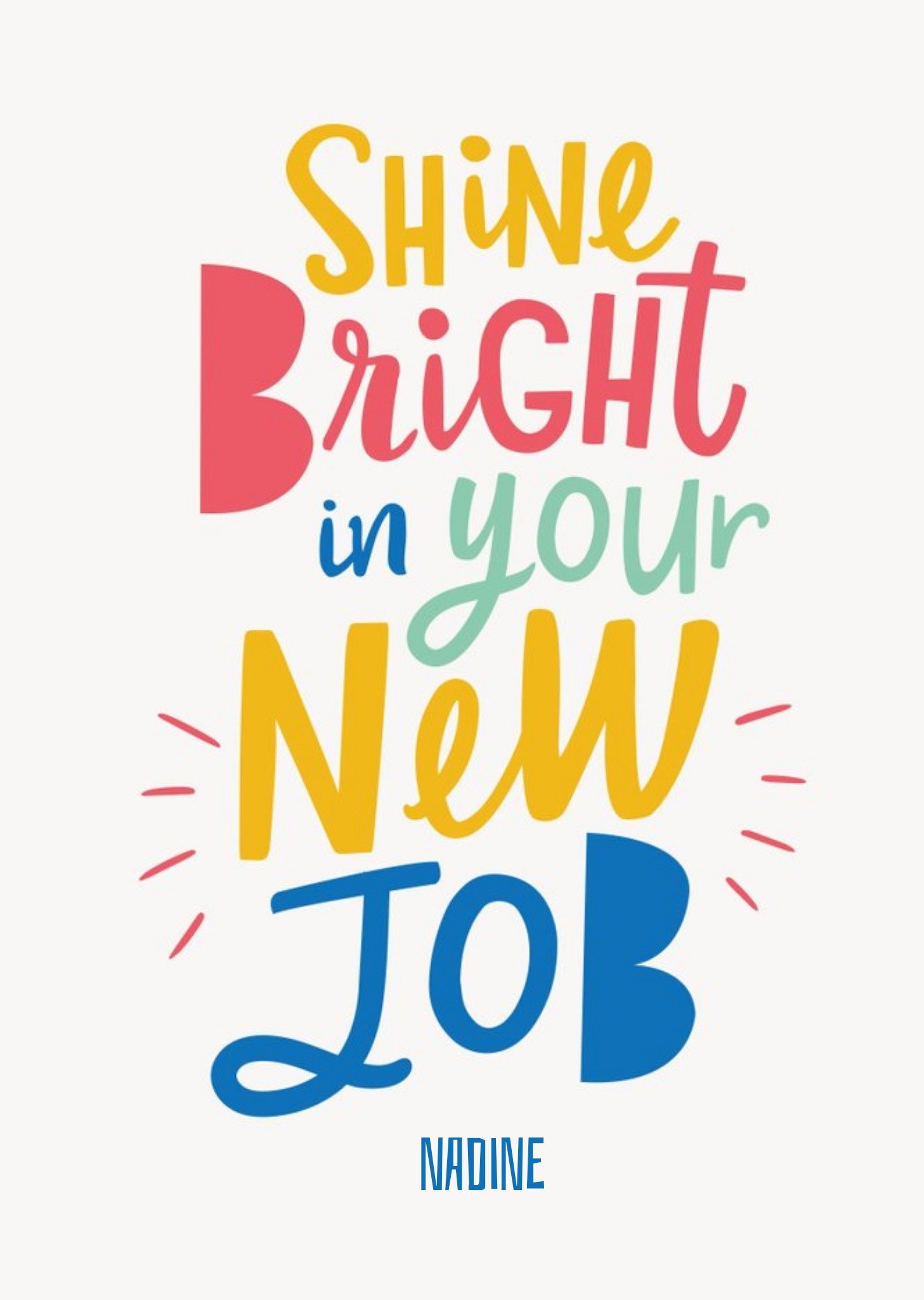 Illustrated Typographic Shine Bright In Your New Job Card Ecard