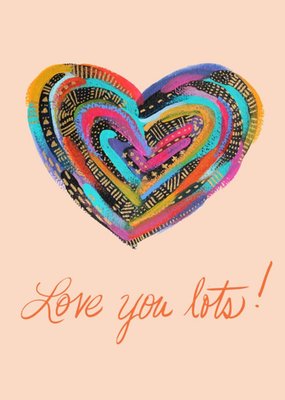 Handwritten Typography With A Colourful Heart Love You Lots Card