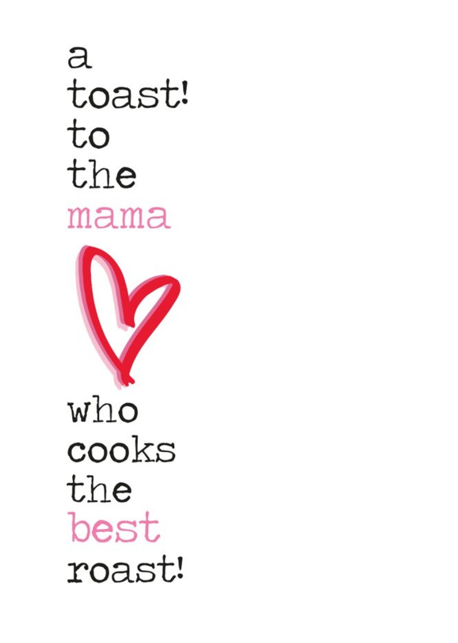 A Toast To The Mama Who Cooks The Best Roast Card Ecard