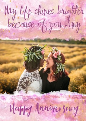 Sentimental Watercolour My Life Shines Brighter Because Of You Anniversary Card