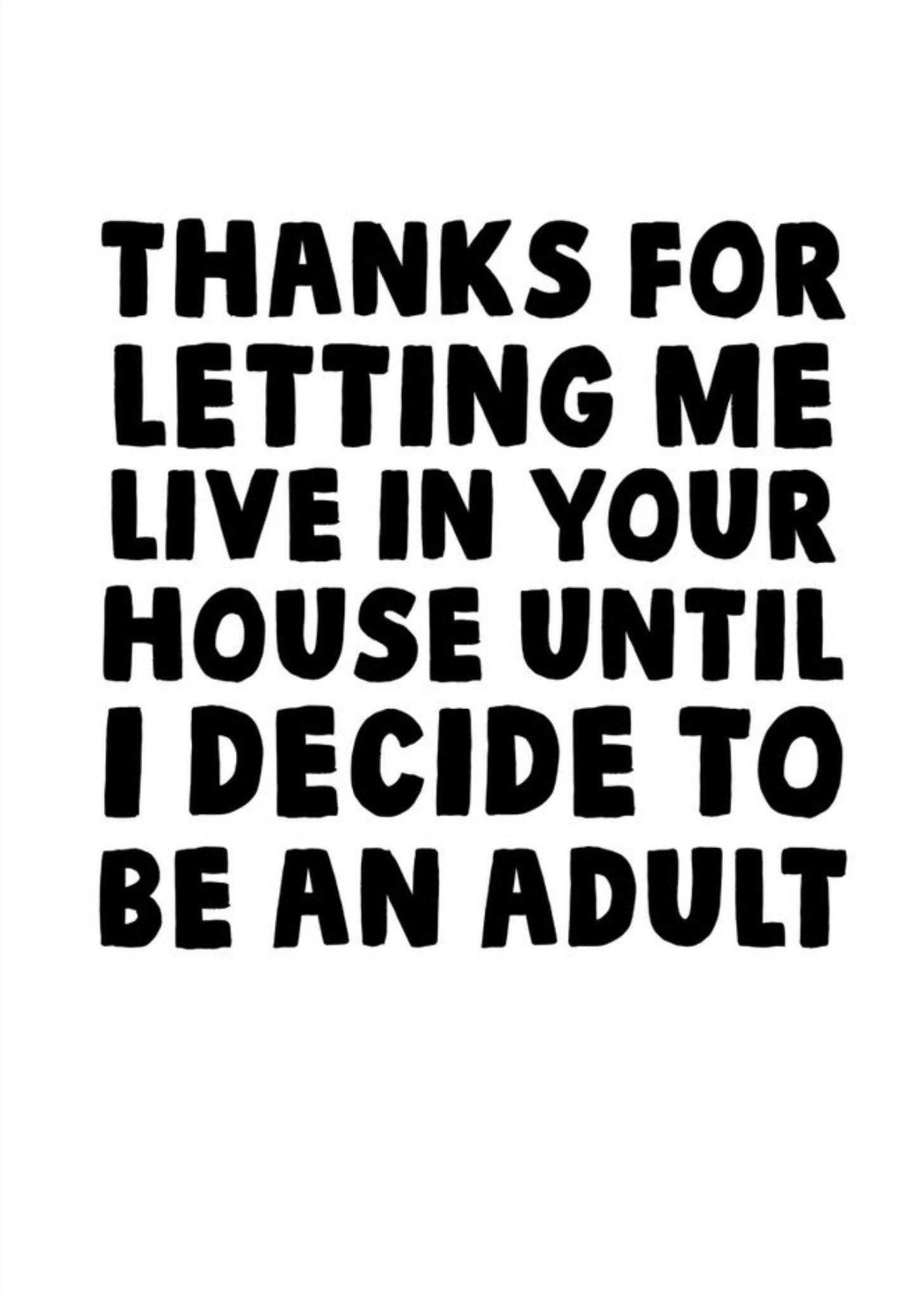 Funny Typographic Thanks For Letting Me Live In Your House Fathers Day Card Ecard