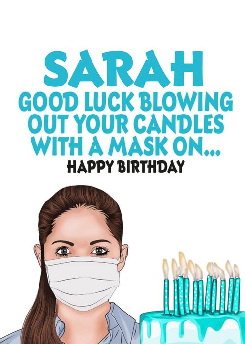 Funny Good Luck Blowing Out Your Candles With A Mask On Personalised Card |  Moonpig
