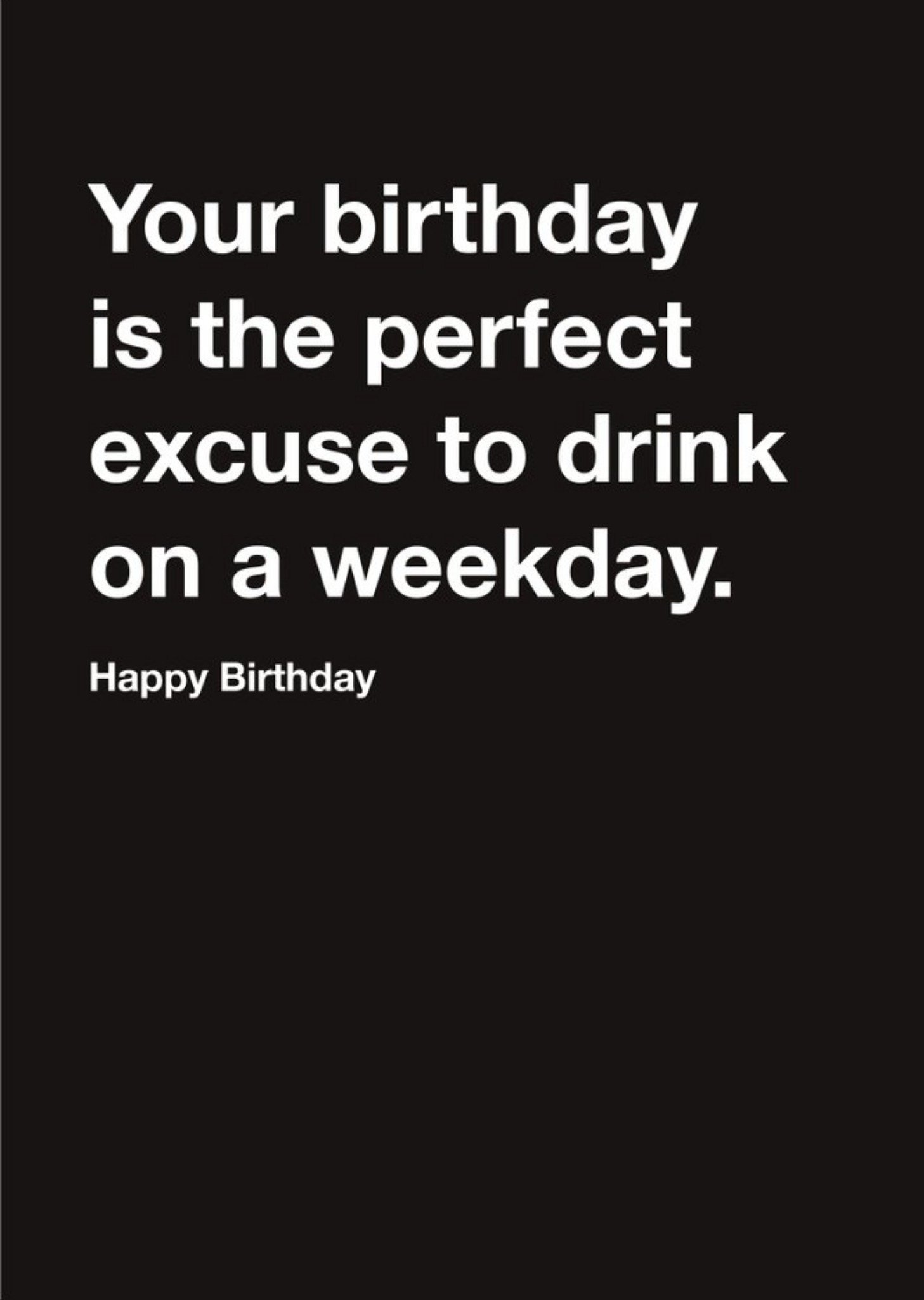 Moonpig Carte Blanche Drink On A Weekday Happy Birthday Card, Large