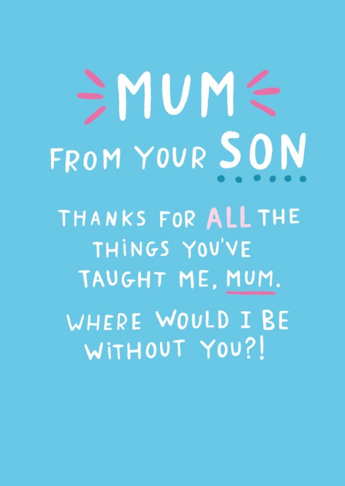 Where Would I Be Without You Mum Cute Typographic Card Ecard