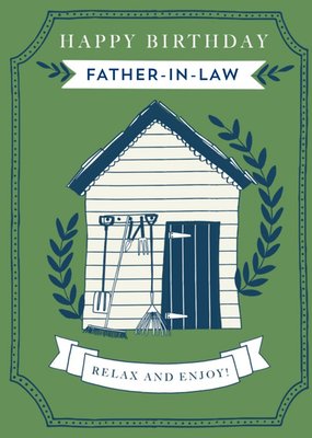Birthday card - Garden Shed - Father-In-Law