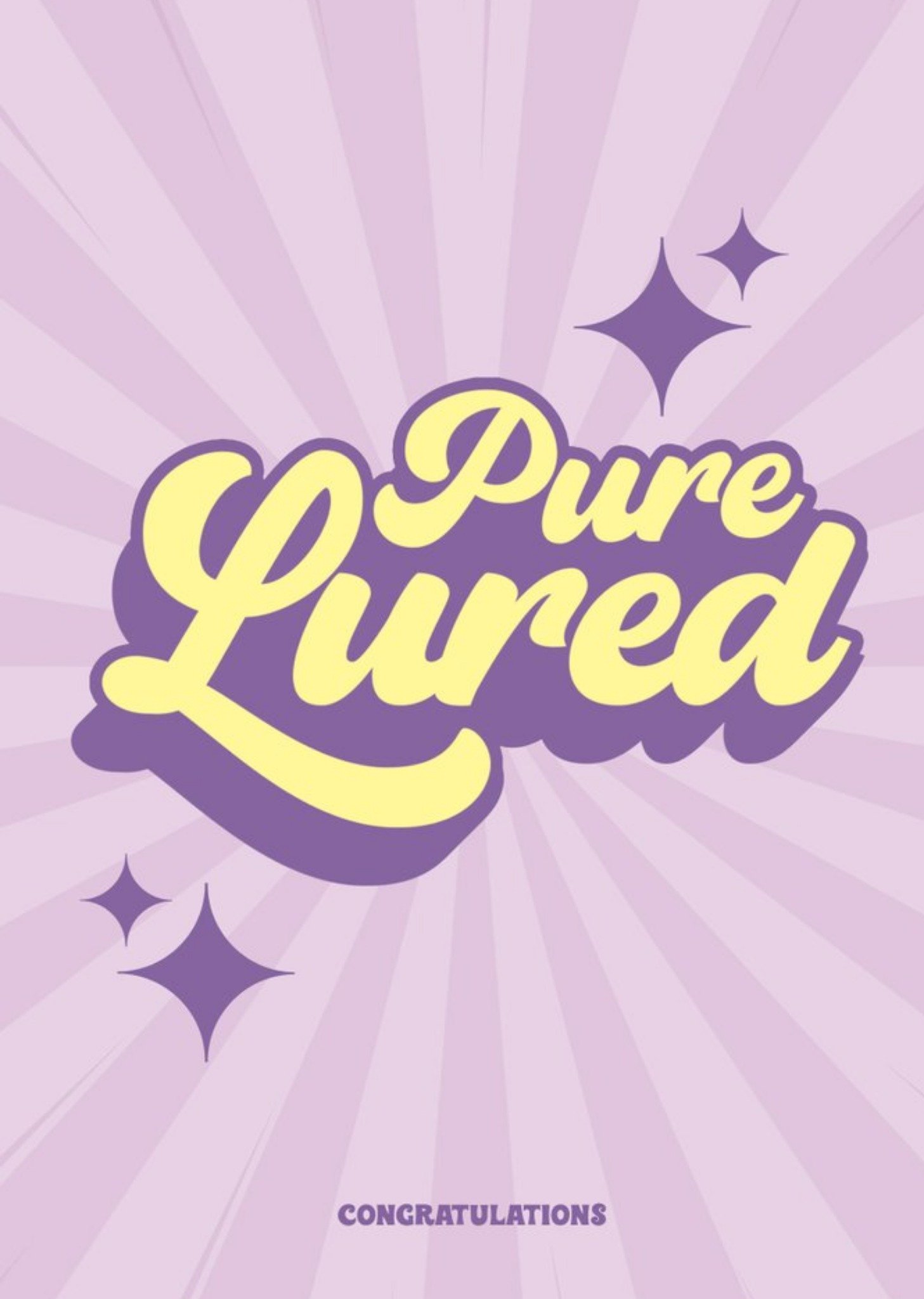 Retro Typography On A Purple Burst Background Pure Lured Congratulations Card Ecard