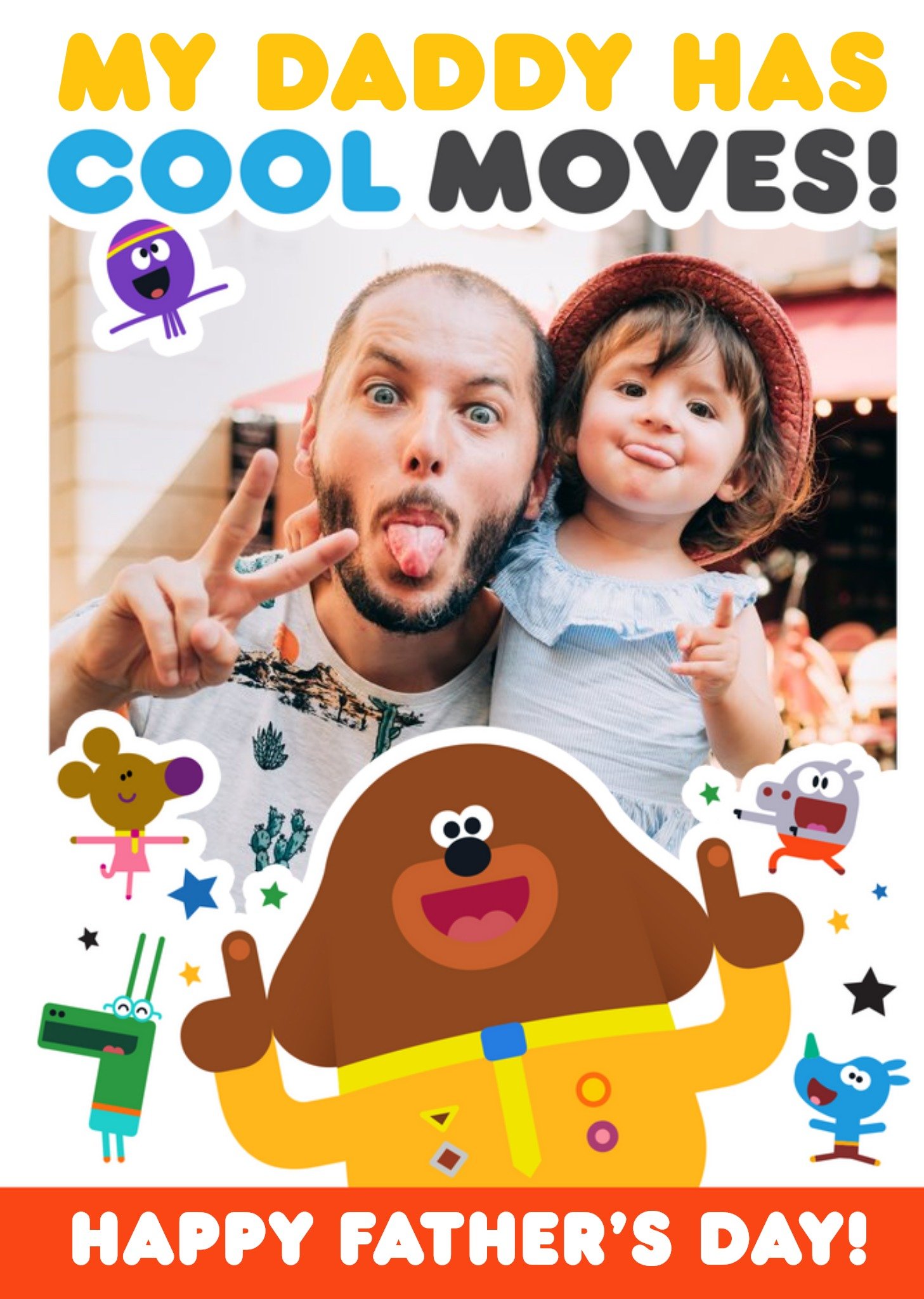Hey Duggee My Daddy Has Cool Moves Happy Father's Day Photo Card Ecard
