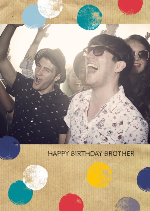 Photo Upload Birthday card - Brother