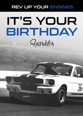 Shelby Rev Up Your Engines Birthday Card