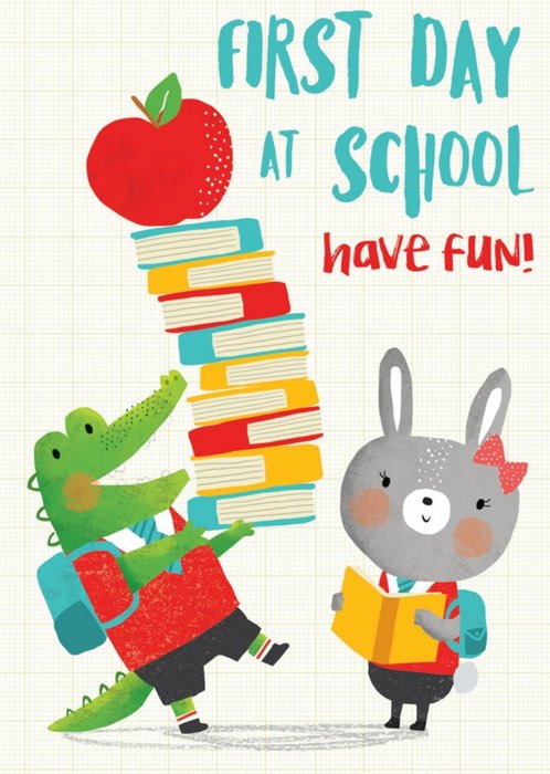 First Day At School Have Fun Crocodile and Rabbit Card