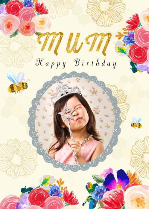 Bees And Flowers Personalised Photo Upload Birthday Card For Mum