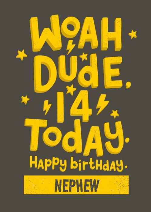 Woah Dude 14 Today Typographic Birthday Card