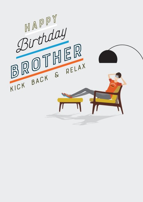 Traditional Illustrated Kick Back And Relax Brother Card