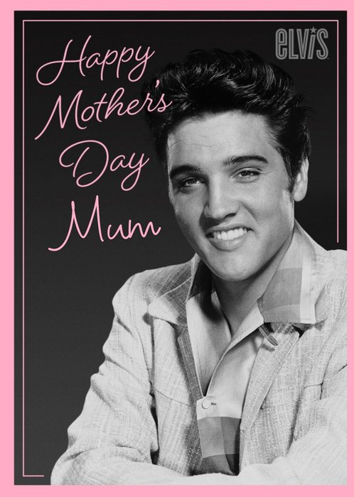 Elvis Happy Mother's Day Card
