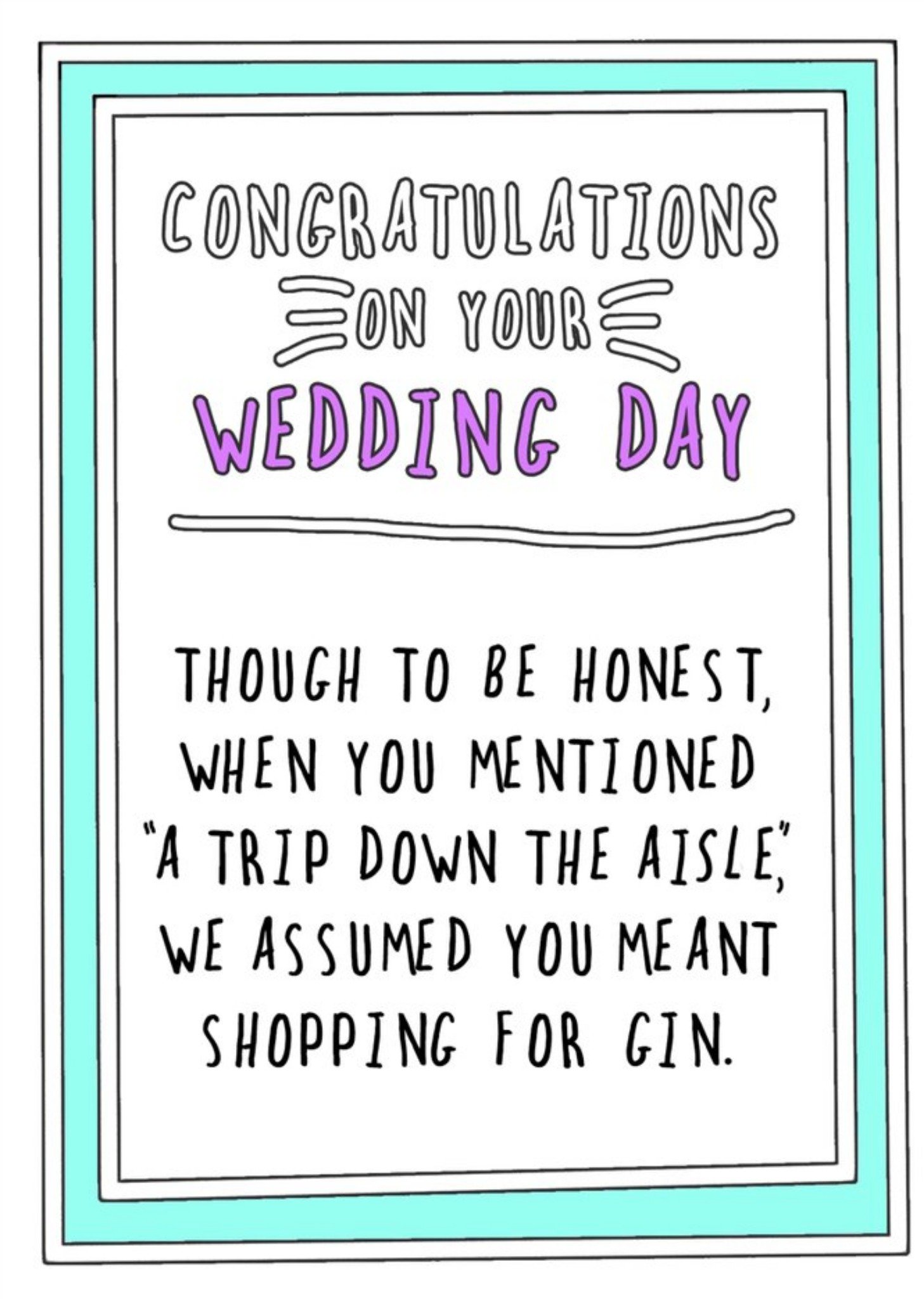 Go La La Funny Cheeky Congratulations On Your Wedding Day Assumed You Meant Shopping For Gin Card, L